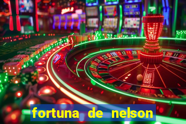 fortuna de nelson wilians advogados